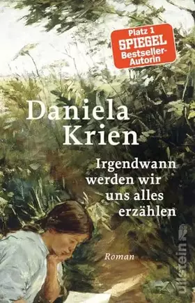 Couverture du produit · Irgendwann werden wir uns alles erzählen: »Eine Liebesgeschichte von ungeheuerlicher Intensität.« Brigitte