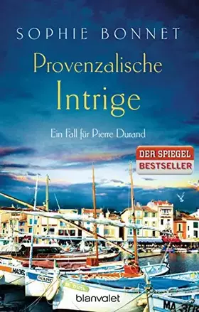 Couverture du produit · Provenzalische Intrige: Ein Fall für Pierre Durand (Die Pierre Durand Bände, Band 3)