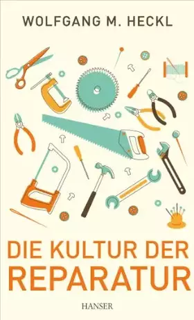 Couverture du produit · Die Kultur der Reparatur