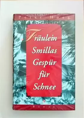 Couverture du produit · Fräulein Smillas Gespür für Schnee. Aus dem Dänischen von Monika Wesemann.