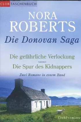 Couverture du produit · Die Donovan Saga: Die gefährliche Verlockung / Die Spur des Kidnappers (2 Romane in einem Band)