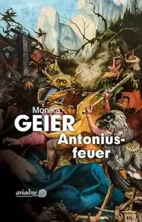 Couverture du produit · Antoniusfeuer: Ausgezeichnet mit dem Deutschen Krimi-Preis National 2023 (2. Platz) (Ariadne)