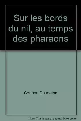 Couverture du produit · Sur les bords du nil, au temps des pharaons (Découverte Benjamin)