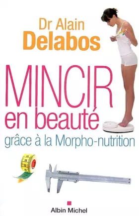 Couverture du produit · Mincir en beaute&x301 gra&x302ce a&x300 la morpho-nutrition