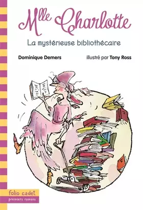 Couverture du produit · Mlle Charlotte, 2 : La mystérieuse bibliothécaire