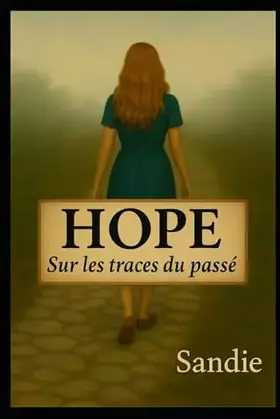 Couverture du produit · Hope: sur les traces du passé (French Edition)