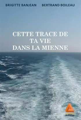 Couverture du produit · Cette trace de ta vie dans la mienne