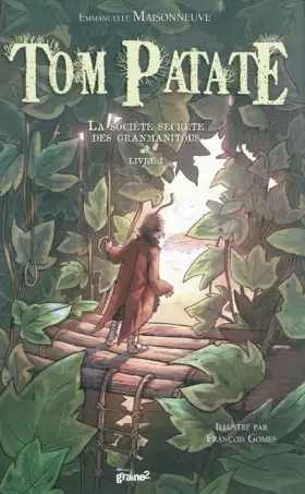 Couverture du produit · Tom Patate, Tome 1 : La société secrète des Granmanitous