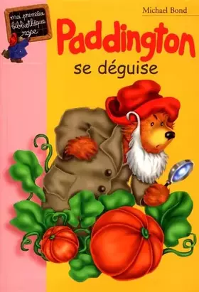 Couverture du produit · Paddington se déguise