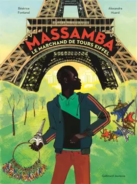 Couverture du produit · MASSAMBA, LE MARCHAND DE TOURS EIFFEL - A partir de 5 ans