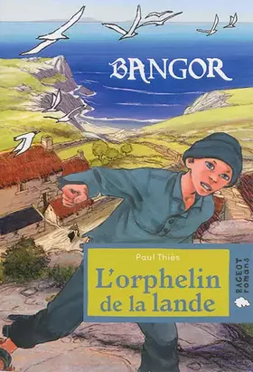 Couverture du produit · Bangor : L'orphelin de la lande