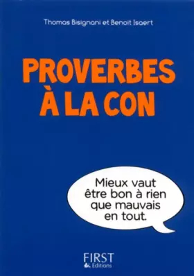 Couverture du produit · Petit livre de - Proverbes à la con
