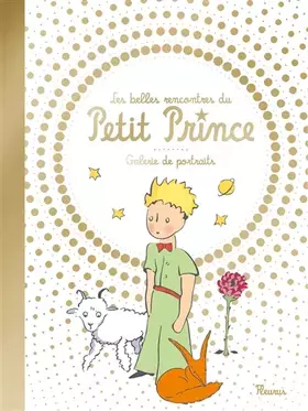 Couverture du produit · Les belles rencontes du Petit Prince : Galerie de portraits