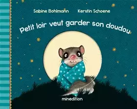 Couverture du produit · Petit Loir veut garder son doudou