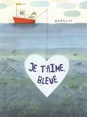 Couverture du produit · Je t'aime, Bleue