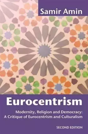 Couverture du produit · Eurocentrism: Modernity, Religion, and Democracy: A Critique of Eurocentrism and Culturalism