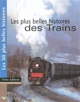 Couverture du produit · Les plus belles histoires des Trains