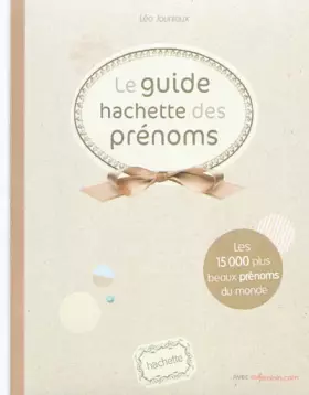 Couverture du produit · Le guide Hachette des prénoms
