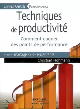 Couverture du produit · Techniques de productivité: Comment gagner des points de performance. Pour les managers et les encadrants.