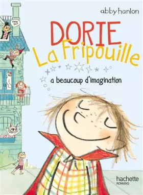 Couverture du produit · Dorie la fripouille a beaucoup d'imagination