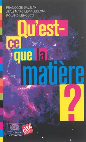 Couverture du produit · Qu'est-ce que la matière ?