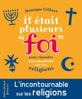 Couverture du produit · Il était plusieurs "foi": Pour répondre aux questions des enfants sur les religions