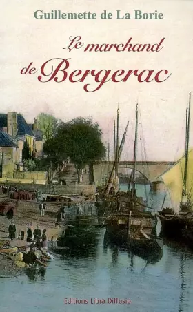 Couverture du produit · Le marchand de Bergerac