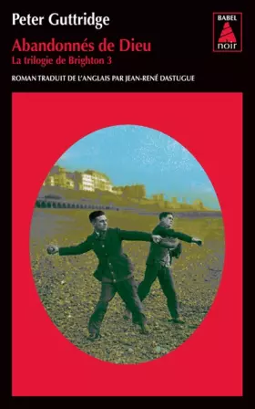 Couverture du produit · La trilogie de Brighton, Tome 3 : Abandonnés de dieu