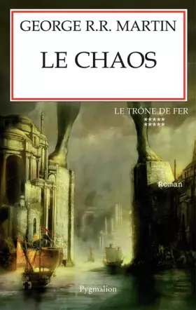 Couverture du produit · Le trône de fer (A game of Thrones), Tome 10 : Le chaos