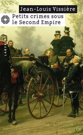 Couverture du produit · Petits crimes sous le Second Empire