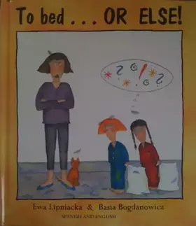 Couverture du produit · To Bed...or Else! (English and Spanish Edition)