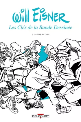 Couverture du produit · Les Clés de la bande dessinée T02: La Narration