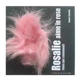 Couverture du produit · Rosalie aime le rose : Mais pas seulement