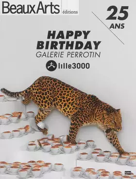 Couverture du produit · Happy birthday Galerie Perrotin: Lille3000