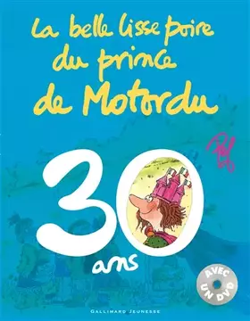 Couverture du produit · La belle lisse poire du prince de Motordu - livre DVD - 30 ans, l'anniversaire - A partir de 3 ans