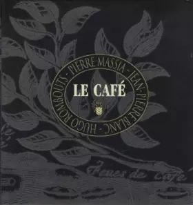 Couverture du produit · Le Café, La passion du Café par Malongo