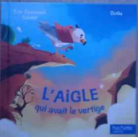 Couverture du produit · L'aigle qui avait le vertige.