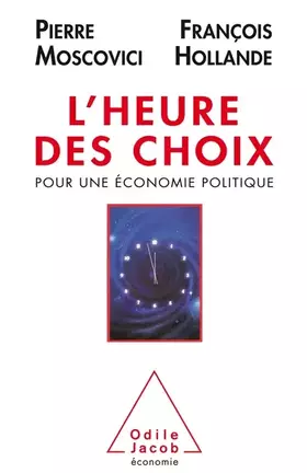 Couverture du produit · L'Heure des choix. Pour une économie politique