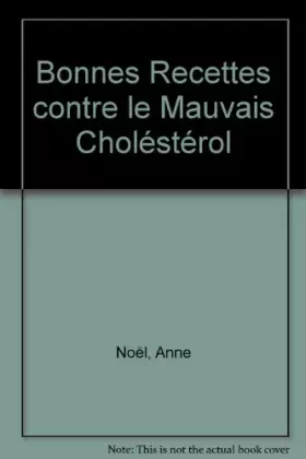 Couverture du produit · Bonnes recettes contre le mauvais cholestérol