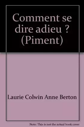 Couverture du produit · Comment se dire adieu ? (Piment)