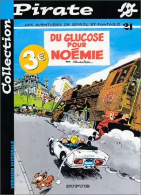 Couverture du produit · BD Pirate : Spirou, tome 21 : Du glucose pour Noémie