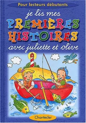 Couverture du produit · Je lis mes premières histoires avec Juliette et Olive
