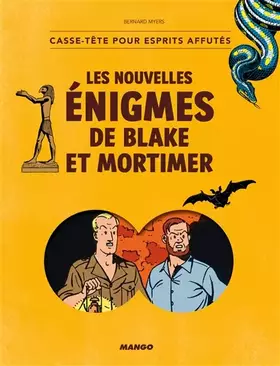 Couverture du produit · Les nouvelles énigmes de Blake et Mortimer : Casse-tête pour esprits affutés