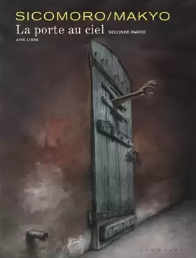Couverture du produit · La Porte au ciel - Tome 2 - La Porte au ciel - tome 2 (édition spéciale)