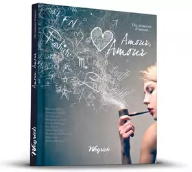 Couverture du produit · AMOUR, AMOUR - DIX NUANCES D'AMOUR (NOUVELLES)