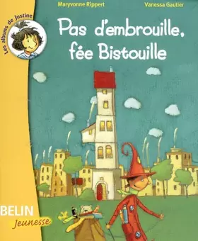 Couverture du produit · Pas d'embrouille, fée Bistouille