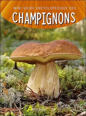 Couverture du produit · Mini-guide encyclopédique des champignons