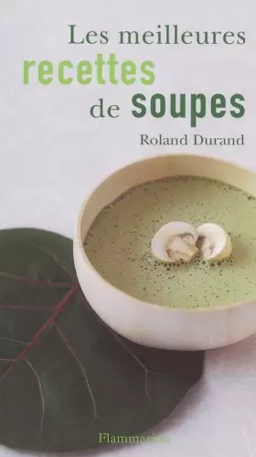 Couverture du produit · Le meilleures recettes de soupes