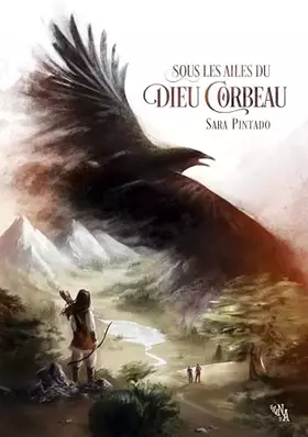 Couverture du produit · Sous les ailes du dieu corbeau