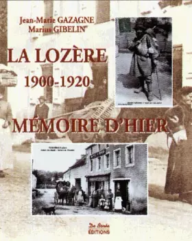 Couverture du produit · La Lozère, 1900-1920